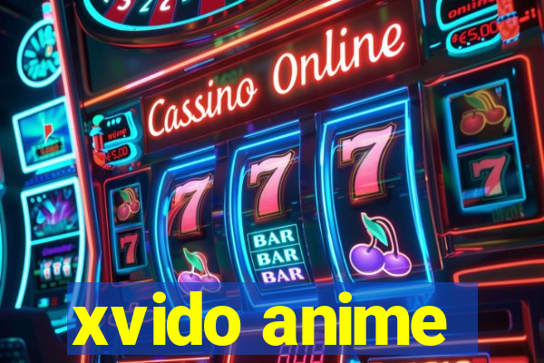 xvido anime